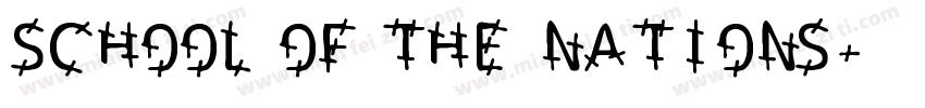 SCHOOL OF THE NATIONS字体转换